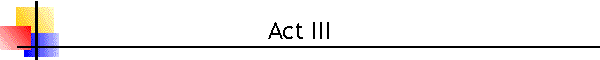 Act III